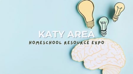 Katy Area Homeschool Resource Expo Katy Area Homeschool Resource Expo